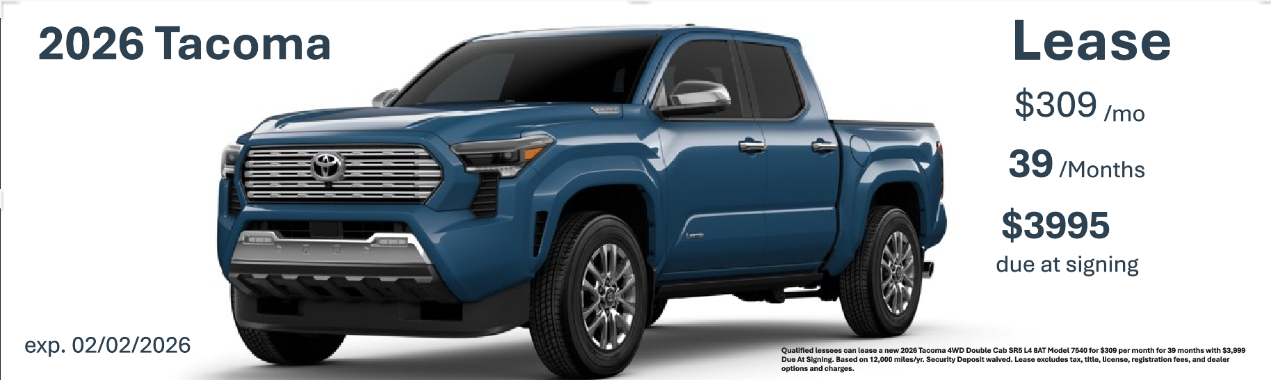 2026 Tacoma lease $309 for 39 mos $3995 due at sigining